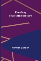 The Gray Phantom's Return 9356156581 Book Cover