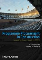 Programme Procurement in Construction: Learning from London 2012 0470674733 Book Cover