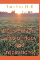Deep Breaths: Tales of Hope and Inspiration 2 B0BS8XB742 Book Cover