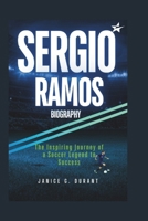 Sergio Ramos Biography: The Inspiring Journey of a Soccer Legend to Success B0DW999FDF Book Cover