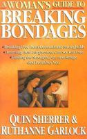 A Woman's Guide to Breaking Bondages (Woman's Guides) 0892838450 Book Cover