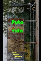 Puta vida (Spanish Edition) B0D9V8WBRM Book Cover