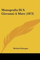 Monografia Di S. Giovanni a Mare 0469084391 Book Cover