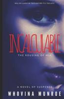 Incalculable: The Rousing of Mia 1796988421 Book Cover
