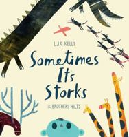 Sometimes It's Storks 0399256822 Book Cover