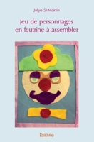 Jeu de personnages en feutrine à assembler (French Edition) 2414466030 Book Cover