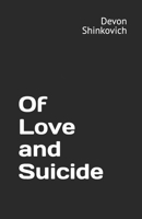 Of Love and Suicide B0F6LMGQCX Book Cover