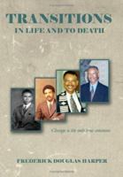 Transitions in Life and to Death 1434303381 Book Cover