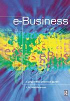 e-Business - A Jargon-Free Practical Guide 0750652934 Book Cover