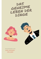 Das geheime Leben der Dinge (German Edition) 3769328302 Book Cover