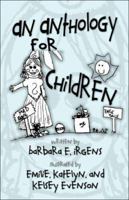 An Anthology for Children 141378254X Book Cover
