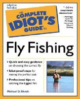 The Complete Idiot's Guide to Fly Fishing 1592573126 Book Cover