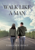 Walk Like a Man B0C366J1P2 Book Cover