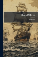 Sea Stories 1023854651 Book Cover