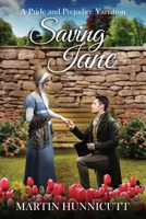 Saving Jane: A Variation on Pride and Prejudice B08D4VRMXK Book Cover