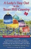 A Lady's Day Out in the Texas Hill Country: A Shopping Guide And Tourist Handbook 1891527126 Book Cover