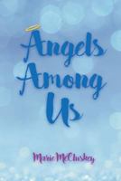 Angels Among Us 1644710021 Book Cover