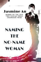 Naming the No-Name Woman 0692622713 Book Cover