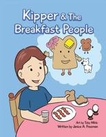 Kipper and the Breakfast People 149848879X Book Cover