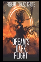 Dream's Dark Flight: The Dimension War 1927607523 Book Cover