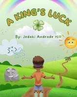 A King's Luck 1965529046 Book Cover