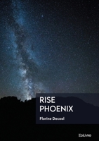 Rise Phoenix (French Edition) 2414639458 Book Cover