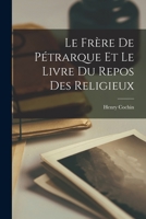 Le Frère De Pétrarque Et Le Livre Du Repos Des Religieux 1018071881 Book Cover