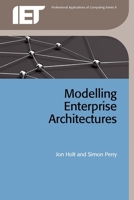 Modelling Enterprise Architectures 1849190771 Book Cover