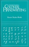 Understanding Colonial Handwriting 0806311533 Book Cover