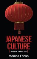 Japanese Culture: Tips for Travelers 1736575414 Book Cover