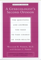 A Gynecologist's Second Opinion 0452283620 Book Cover