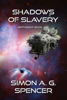 Shadows of Slavery 1928011659 Book Cover