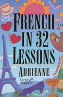 French in 32 Lessons (The Gimmick Series) 0393316475 Book Cover