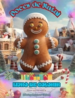 Doces de Natal Livro de colorir Desenhos de doces deliciosos para curtir as férias mágicas de Natal: A melhor maneira de passar o Natal mais agradável B0CP8FFPPD Book Cover