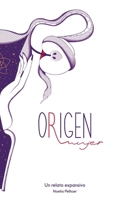 Origen: La historia ilustrada de ser mujer (Todo es percepción) (Spanish Edition) B0F74NDGJ2 Book Cover