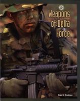 Weapons of Delta Force (Battlegear) 0760338248 Book Cover