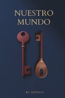 Nuestro Mundo (Spanish Edition) B0H8MQ4TRS Book Cover
