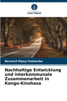 Nachhaltige Entwicklung und interkommunale Zusammenarbeit in Kongo-Kinshasa 6206226352 Book Cover