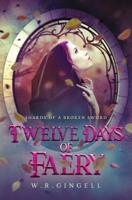 Twelve Days of Faery 0648530205 Book Cover