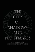 The City of Shadows and Nightmares B0DPXGMHWB Book Cover