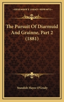 The Pursuit Of Diarmuid And Grainne, Part 2 1164907298 Book Cover