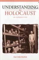 Understanding the Holocaust : An Introduction (Issues in Contemporary Religion) 0826454526 Book Cover