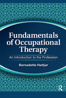 Fundamentals of Occupational Therapy: An Introduction to the Profession 1617115983 Book Cover
