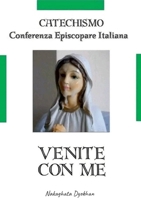 Venite Con Me: Confraternita Episcopare Italiana (Italian Edition) 1446698475 Book Cover