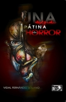 Una delgada pátina de horror (Spanish Edition) B0GT5KBNMR Book Cover