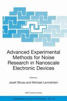 Advanced Experimental Methods for Noise Research in Nanoscale Electronic Devices 1402021690 Book Cover