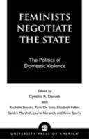 Feminists Negotiate the State 0761808841 Book Cover