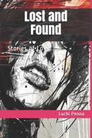 Lost and Found: Stories of Love 1709970936 Book Cover