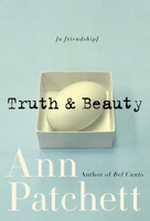 Truth & Beauty: A Friendship 0060572159 Book Cover