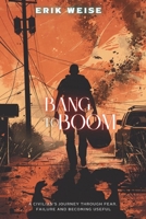 Bang to Boom B0G5GT3627 Book Cover